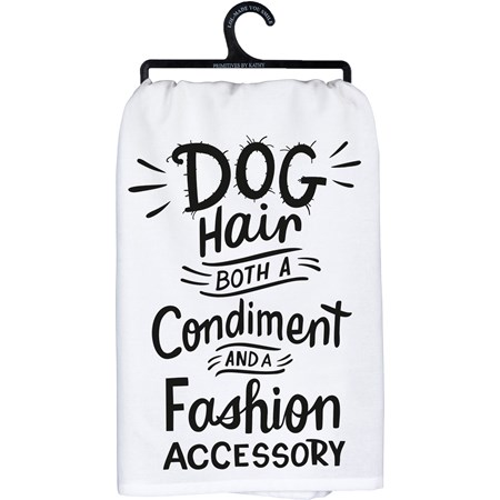 Dog Hair A Condiment And Fashion Kitchen Towel - Cotton
