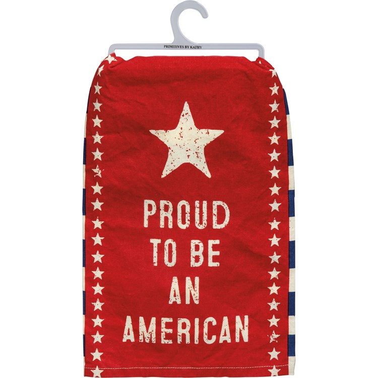Proud To Be An American Kitchen Towel - Cotton