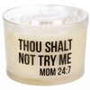 Thou Shalt Not Try Me Candle - Soy Wax, Glass, Cotton