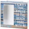 I Take A Piece Of The Beach With Me Shell Holder - Wood, Glass