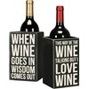 When Wine Goes In Wisdom Comes Single Wine Box - Wood