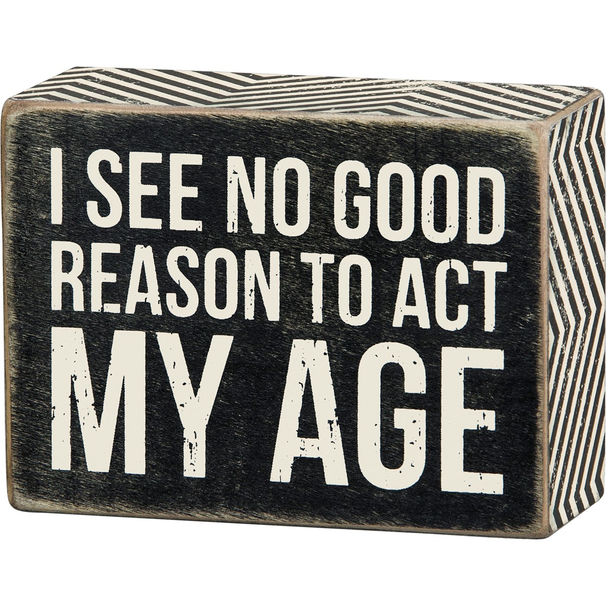 Act My Age Box Sign - Wood, Paper