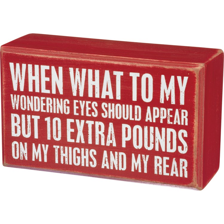 10 Extra Pounds Box Sign - Wood