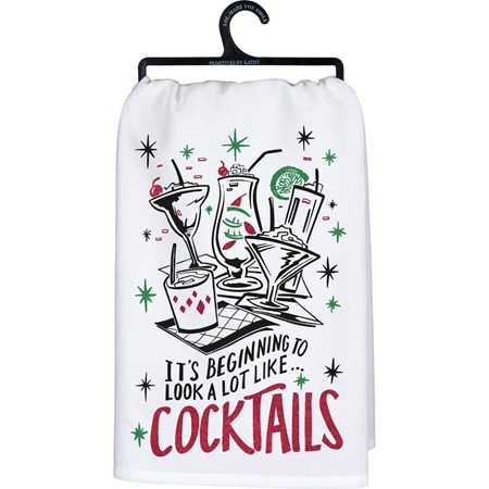 To Look A Lot Like Cocktails Kitchen Towel - Cotton