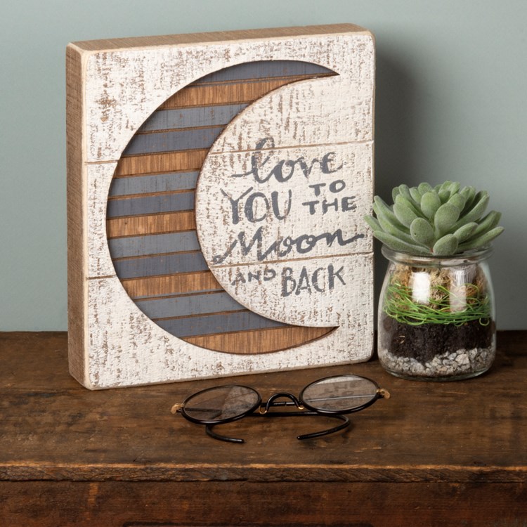 Love You To The Moon And Back Slat Box Sign - Wood