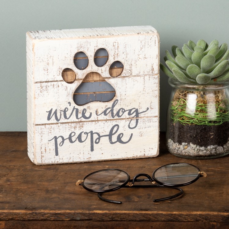 We're Dog People Slat Box Sign - Wood
