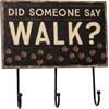 Did Someone Say Walk? Hook Board - Wood, Paper, Metal