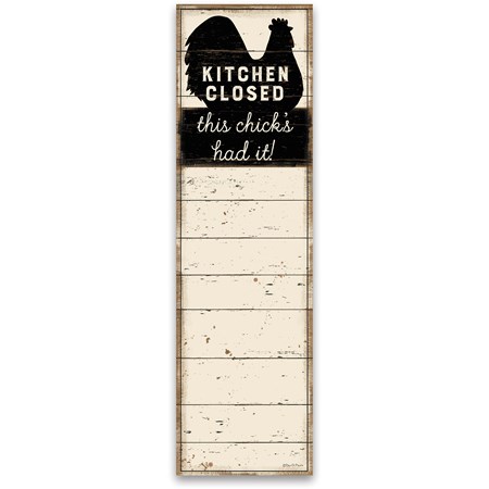 Kitchen Closed This Chick's Had It List Pad - Paper, Magnet
