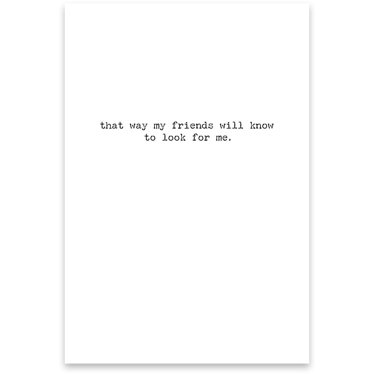 Go Missing Greeting Card - Paper