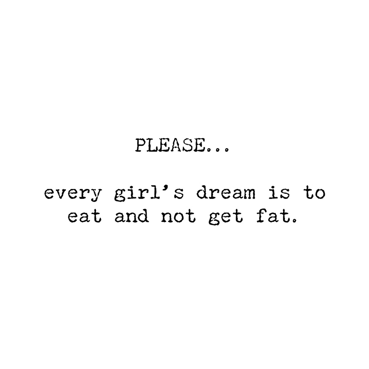 Dream Is To Eat And Not Get Fat Greeting Card - Paper